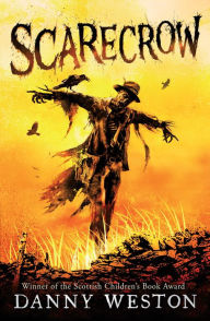Title: Scarecrow, Author: Danny Weston