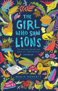 Title: The Girl Who Saw Lions, Author: Berlie Doherty