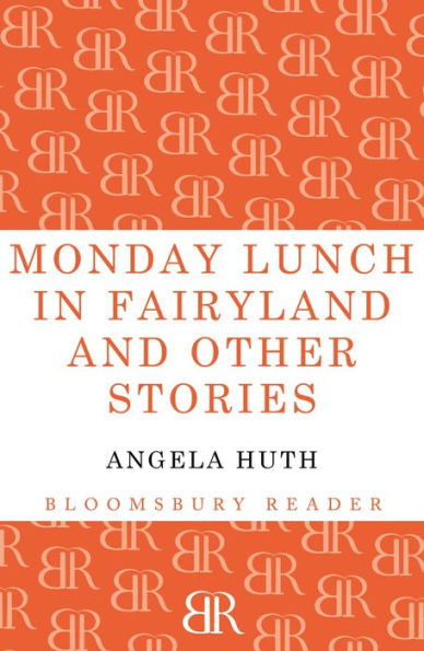 Monday Lunch Fairyland and Other Stories