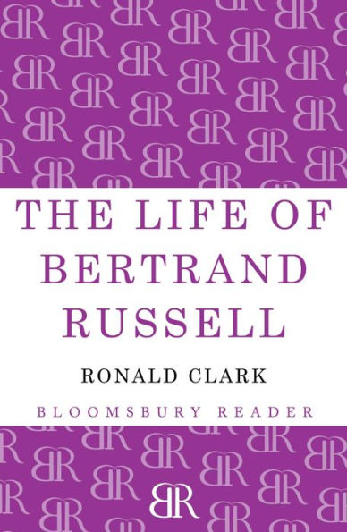 The Life of Bertrand Russell