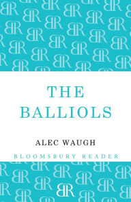 Title: The Balliols, Author: Alec Waugh