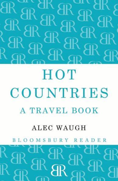 Hot Countries: A Travel Book