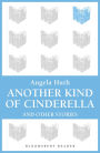 Another Kind of Cinderella and Other Stories