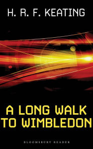 Title: A Long Walk to Wimbledon, Author: H. R. F. Keating