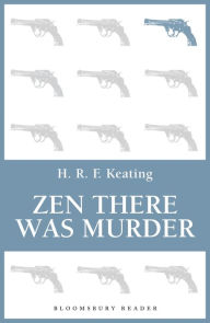 Title: Zen there was Murder, Author: H. R. F. Keating