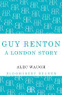 Guy Renton: A London Story