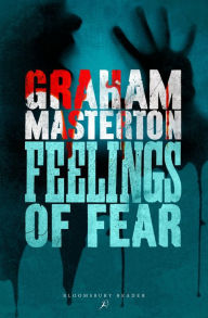 Title: Feelings of Fear, Author: Graham Masterton