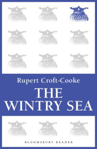 Title: The Wintry Sea, Author: Rupert Croft-Cooke