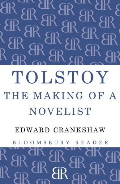 Tolstoy: The Making of a Novelist