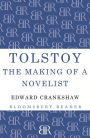 Tolstoy: The Making of a Novelist