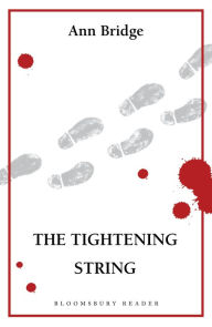 Title: The Tightening String, Author: Ann Bridge