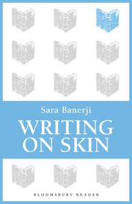 Title: Writing on Skin, Author: Sara Banerji