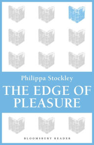 Title: The Edge of Pleasure, Author: Philippa Stockley