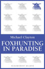 Foxhunting in Paradise