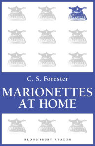 Title: Marionettes at Home, Author: C. S. Forester