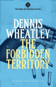 Title: The Forbidden Territory, Author: Dennis Wheatley