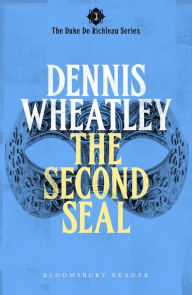 Title: The Second Seal, Author: Dennis Wheatley