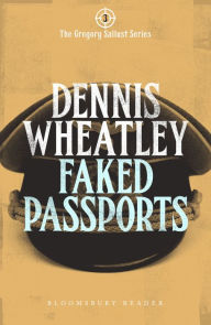 Title: Faked Passports, Author: Dennis Wheatley