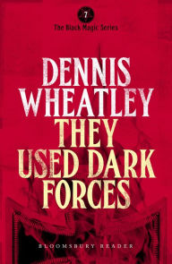 Title: They Used Dark Forces, Author: Dennis Wheatley