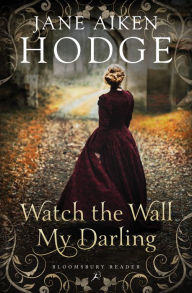 Title: Watch the Wall, My Darling, Author: Jane Aiken Hodge