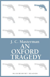 Title: An Oxford Tragedy, Author: J.C. Masterman