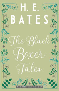 Title: The Black Boxer Tales, Author: H. E. Bates