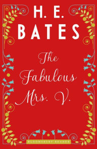 Title: The Fabulous Mrs. V., Author: H. E. Bates