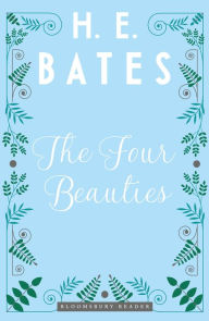 Title: The Four Beauties, Author: H. E. Bates