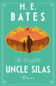 Title: The Complete Uncle Silas Stories, Author: H. E. Bates
