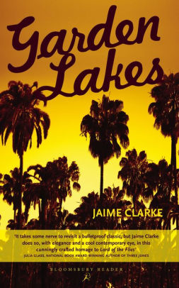 Garden Lakes By Jaime Clarke Paperback Barnes Noble