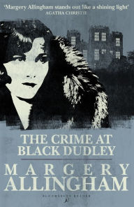 Title: The Crime at Black Dudley, Author: Margery Allingham
