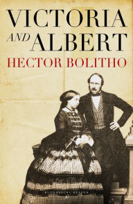 Title: Victoria and Albert, Author: Hector Bolitho