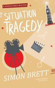 Title: Situation Tragedy (Charles Paris Series #7), Author: Simon Brett