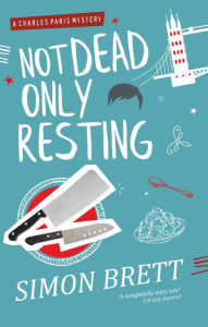 Not Dead, Only Resting (Charles Paris Series #10)