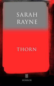 Title: Thorn: An Immortal Tale, Author: Sarah Rayne