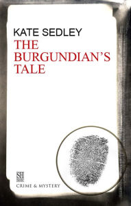 Title: Burgundian's Tale, Author: Kate Sedley