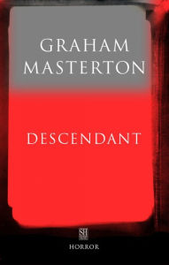 Title: Descendant, Author: Graham Masterton