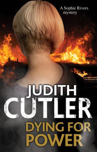 Title: Dying for Power, Author: Judith Cutler