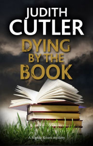 Title: Dying by the Book, Author: Judith Cutler