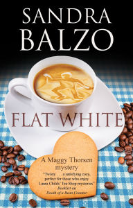 Title: Flat White, Author: Sandra Balzo Balzo