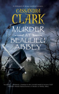 Title: Murder at Beaulieu Abbey, Author: Cassandra Clark