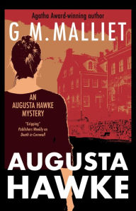 Title: Augusta Hawke, Author: G. M. Malliet