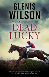 Title: Dead Lucky, Author: Glenis Wilson