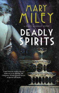 Free ebook downloads for ipad 4 Deadly Spirits by Mary Miley, Mary Miley (English literature) 9781448306862 