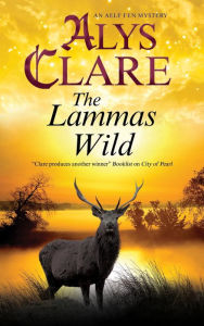 Title: The Lammas Wild, Author: Alys Clare