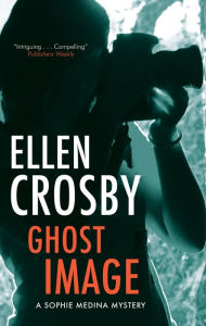 Title: Ghost Image, Author: Ellen Crosby