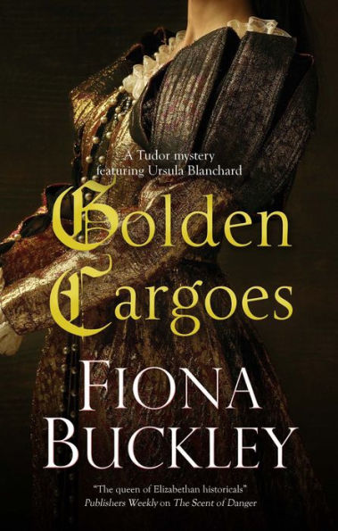 Golden Cargoes (Ursula Blanchard Series #21)