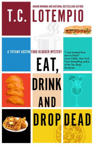 Free pdf books download links Eat, Drink and Drop Dead iBook 9781448310029 English version by Toni LoTempio, Toni LoTempio