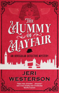 Books in pdf download free The Mummy of Mayfair 9781448310760 by Jeri Westerson Westerson