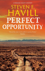 Free downloading book Perfect Opportunity (English literature) 9781448311675  by Steven F. Havill